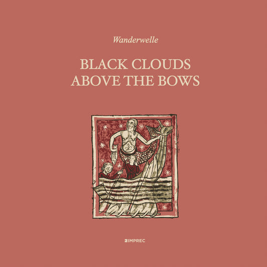Wanderwelle - Black Clouds Above The Bows - CD