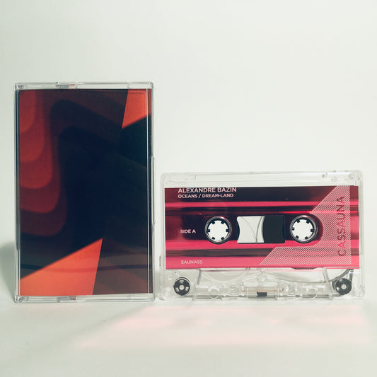 Alexandre Bazin - Oceans/Dream Land - Cassette
