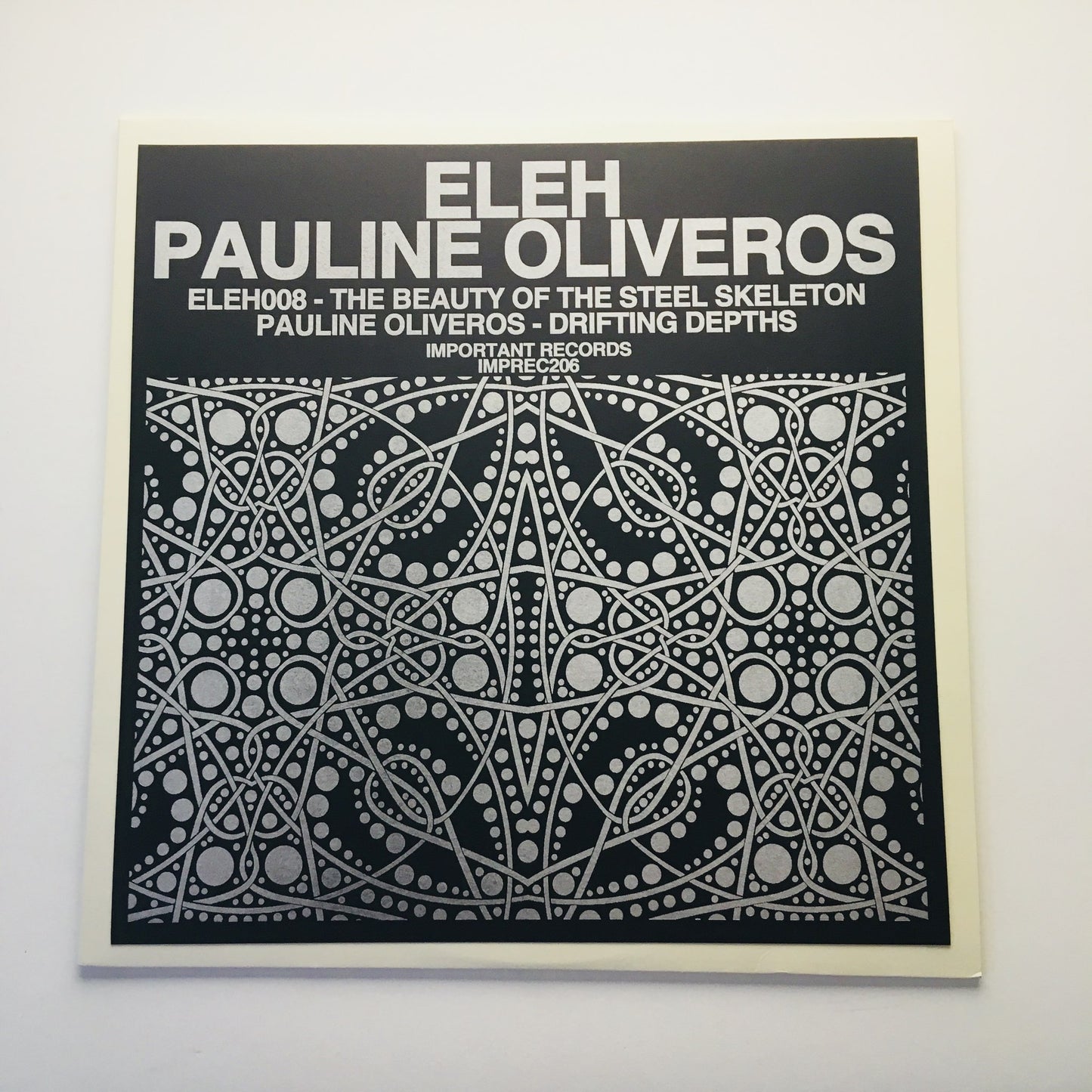 Eleh/Pauline Oliveros - The Beauty of the Steel Skeleton/Drifting Depths - LP