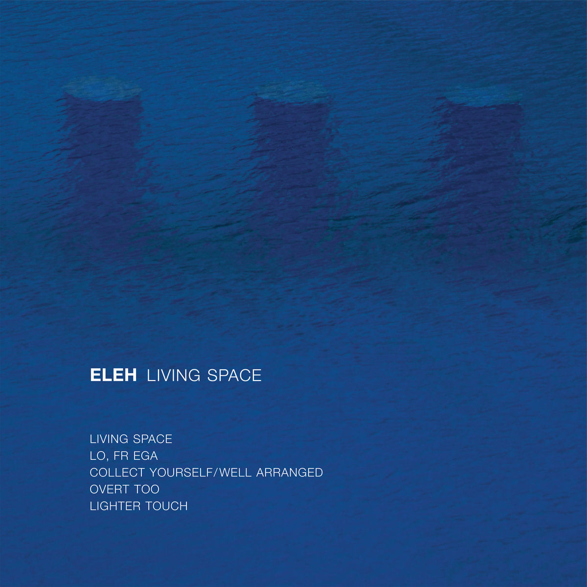 ELEH - Living Space - 2LP (Touch) NOW SHIPPING