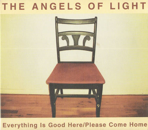 Angels Of Light - Everything Is Good Here/Please Come Home - 2LP