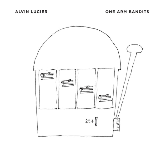 Alvin Lucier - One Arm Bandits - CD **