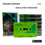 Atsuko Hatano - Insulated Paradise - Tape