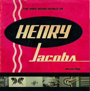 Henry Jacobs - The Weird Wide World of Henry Jacobs/The Fine Art of Goofing Off - CD/DVD