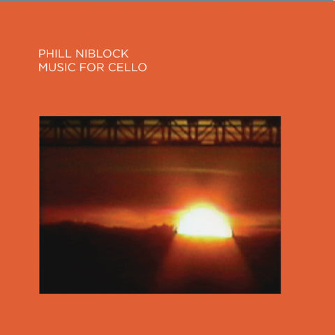 Phill Niblock - Music For Cello - CD