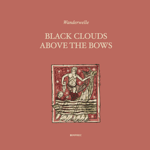 Wanderwelle - Black Clouds Above The Bows - CD