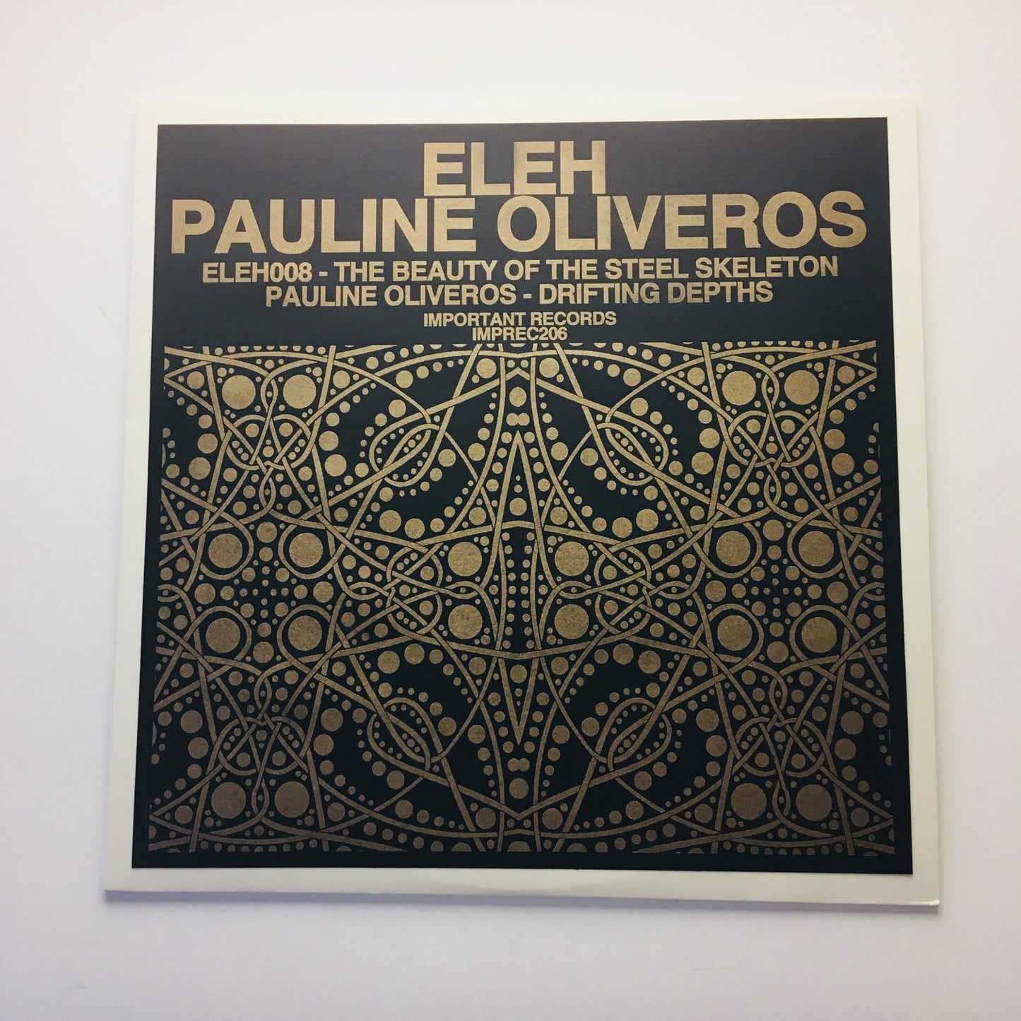 Eleh/Pauline Oliveros -  The Beauty of the Steel Skeleton/Drifting Depths - LP