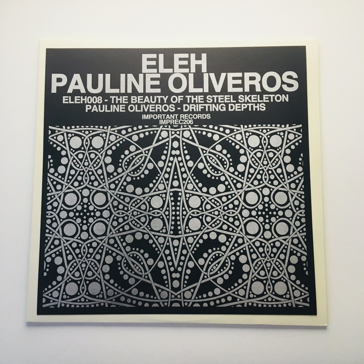 Eleh/Pauline Oliveros -  The Beauty of the Steel Skeleton/Drifting Depths - LP