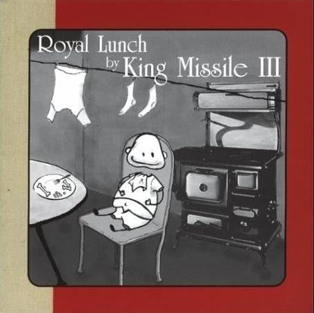 King Missile III - Royal Lunch - CD