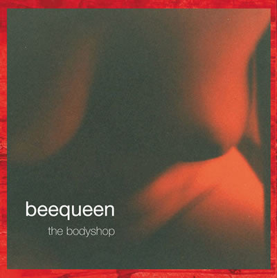 Beequeen - The Bodyshop (full length) - CD