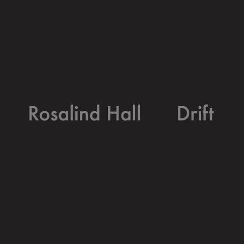 Rosalind Hall - Drift - Cassette
