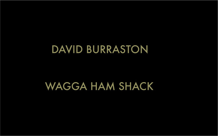 David Burraston - Wagga Ham Shack - Cassette
