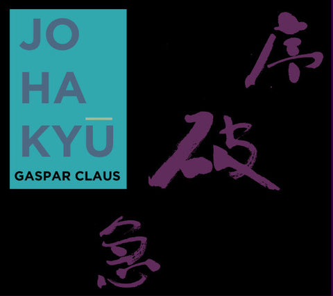 Gaspar Claus - Jo Ha Kyu - CD/2LP