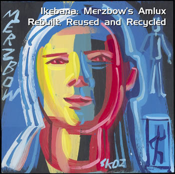 Various Artists - Ikebana : Merzbow's Amlux Rebuilt, Reused and Recycled - 2CD