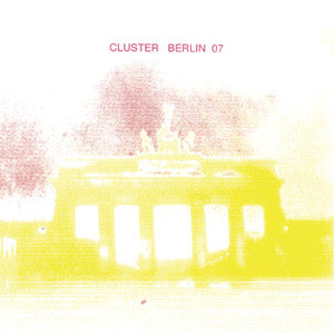 Cluster - Berlin 2007 - CD