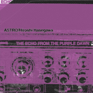 Astro/Hiroshi Hasegawa - The Echo From the Purple Dawn - CD