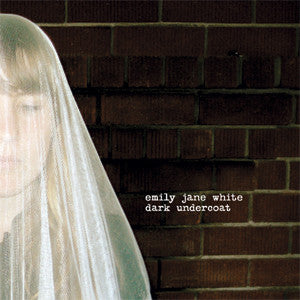 Emily Jane White - Dark Undercoat - CD