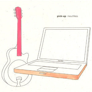 Pick Up - Mouthless - LP