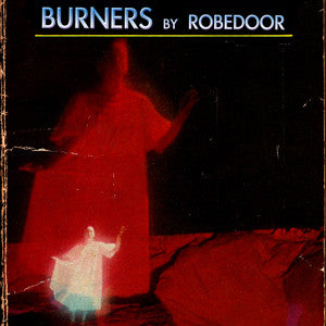 Robedoor - Burners - LP