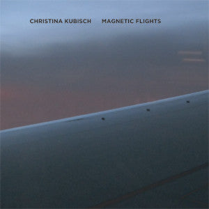 Christina Kubisch - Magnetic Flights - CD