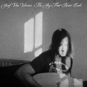 Jozef Van Wissem - The Joy That Never Ends - LP/CD