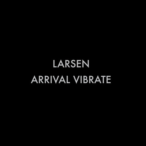 Larsen - Arrival Vibrate - C55 - Tape
