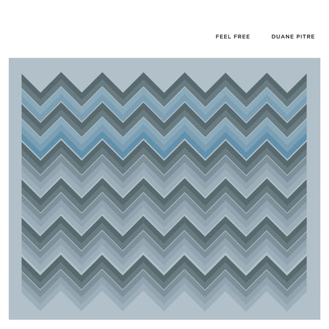 Duane Pitre - Feel Free - LP/CD