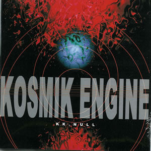 KK Null - Kosmik Engine - CD