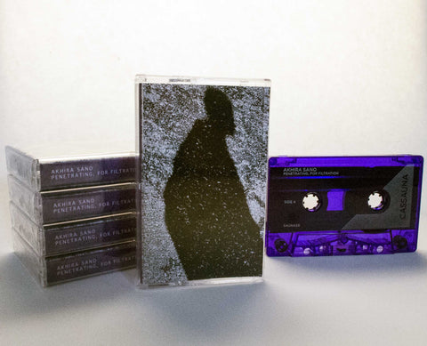 Akhira Sano - Penetrating, For Filtration - C60 - Cassette